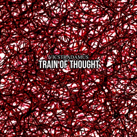 Train of Thought | Boomplay Music