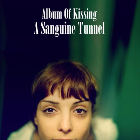 A Sanguine Tunnel | Boomplay Music