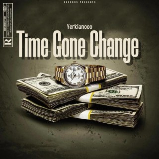 Time Gone Change