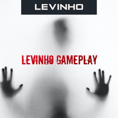 Levinho Gameplay | Boomplay Music
