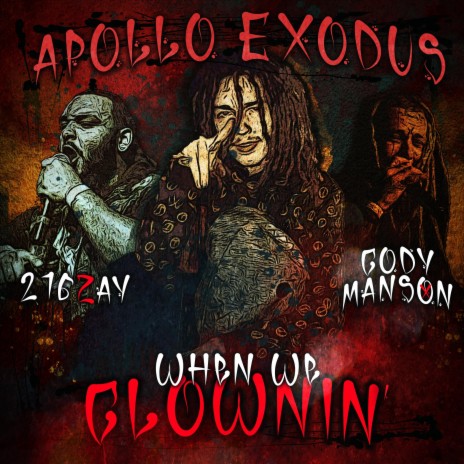 When We Clownin' ft. 216zay & Cody Manson | Boomplay Music