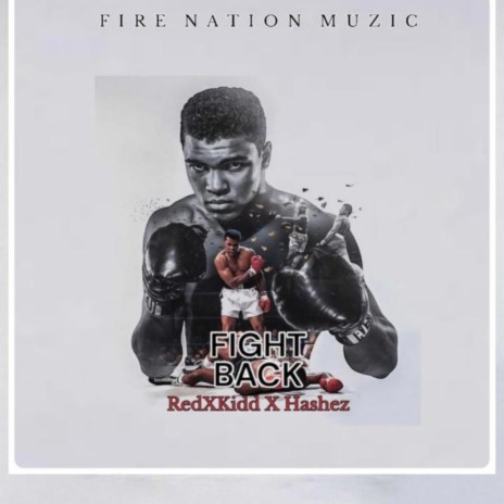 Fight Back ft. Hashez | Boomplay Music
