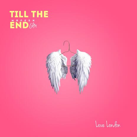 Till the end | Boomplay Music