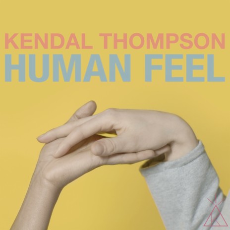 Human Feel | Boomplay Music