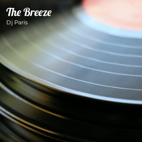 The Breeze | Boomplay Music