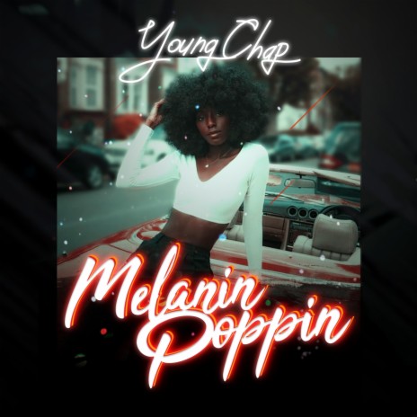 Melanin Poppin' | Boomplay Music