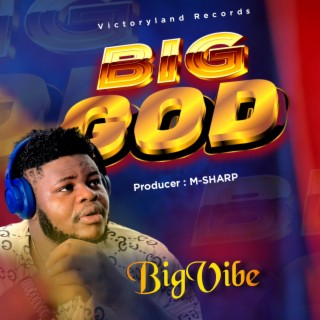 BIG-GOD lyrics | Boomplay Music