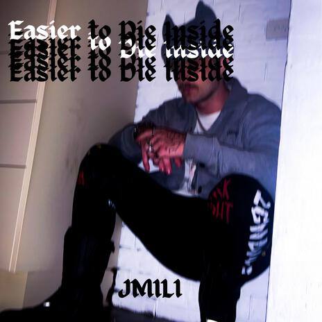 Easier to Die Inside ft. Jathroth | Boomplay Music