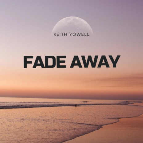 Fade Away | Boomplay Music