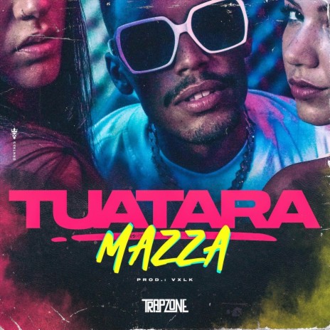 Tuatara ft. Trapzone & Vxlk | Boomplay Music