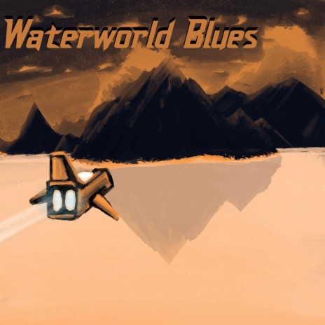 Waterworld blues | Boomplay Music