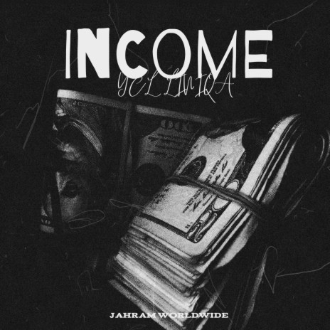 INCOME ft. YCL LINIQA | Boomplay Music