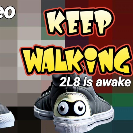 Keep walking