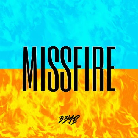 Missfire ft. YB Fordy