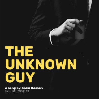 The Unknown Guy