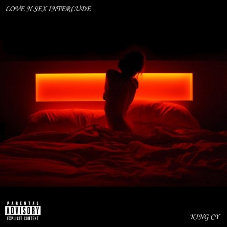 LOVE N SEX INTERLUDE | Boomplay Music