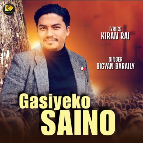 Gasiyeko Saino (Nepali Christian Song) [feat. Bigyan Baraily] | Boomplay Music