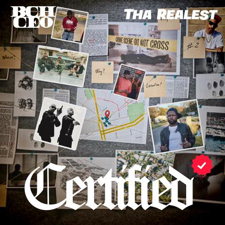 CERTIFIED ft. Tha Realest | Boomplay Music