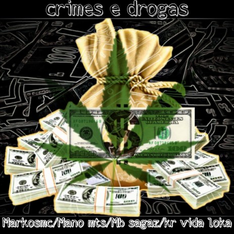 crimes e drogas ft. Mb Sagaz, mano mts & Markosmc