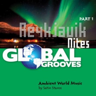 Global Grooves - Reykjavik Nites, Pt. 1