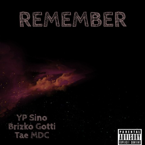 Remember ft. Brizko Gotti & Tae MDC | Boomplay Music