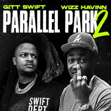 Parallel Park 2 ft. Wizz Havinn