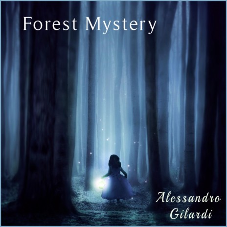 Forest Mystery | Boomplay Music