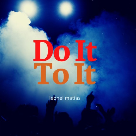 Do It To It (Radio Edit) | Boomplay Music