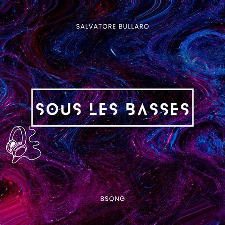 Sous Les basses | Boomplay Music