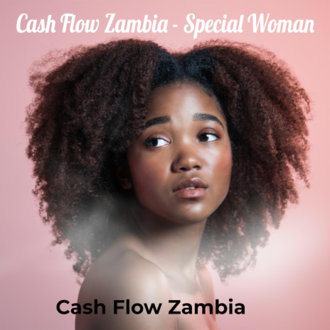 Cash Flow Zambia - Special Woman