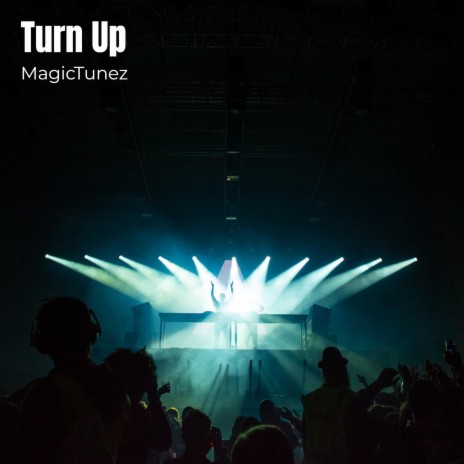 Turn Up | Boomplay Music