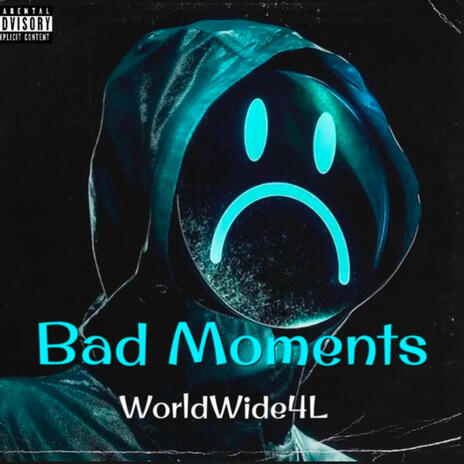 Bad Moments | Boomplay Music