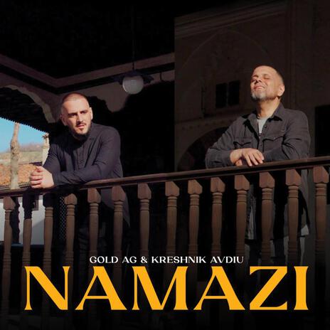 Namazi ft. Kreshnik Avdiu | Boomplay Music