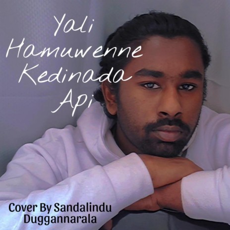 Yali Hamuwenne Kedinada Api Cover | Boomplay Music