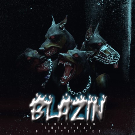 Blazin ft. Gibby Stites & SkottDvmn | Boomplay Music