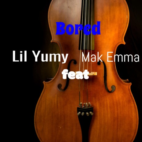 Bored ft. Mak Emma | Boomplay Music