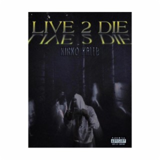 Live 2 Die