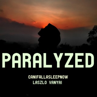 Paralyzed