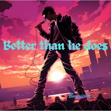 Better Than He Does | Boomplay Music