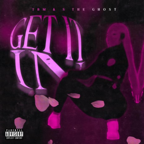 Get It In ft. T.B.M | Boomplay Music