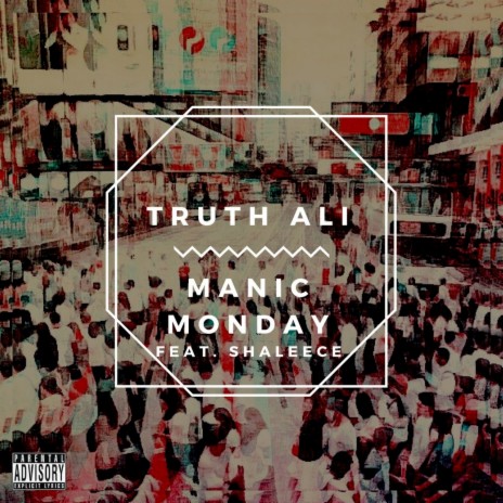 Manic Monday (feat. Shaleece) | Boomplay Music