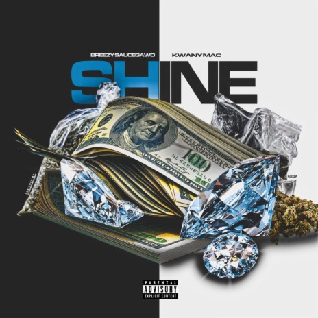 Shine ft. Kwany Mac