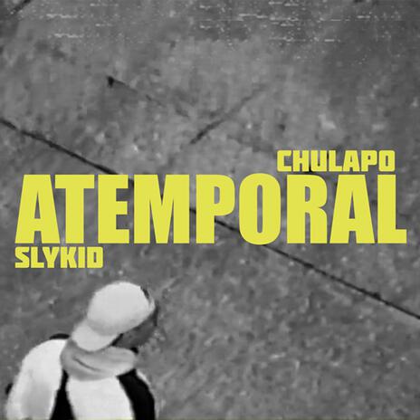 Atemporal ft. Chulapo | Boomplay Music