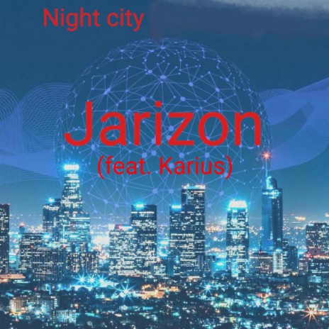 Night City ft. Karius | Boomplay Music