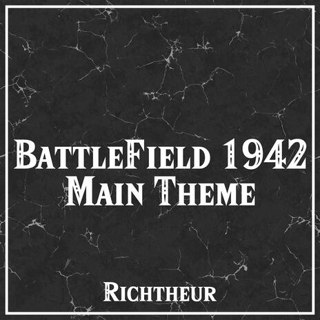 Battlefield 1942 Theme (Epic Version) | Boomplay Music