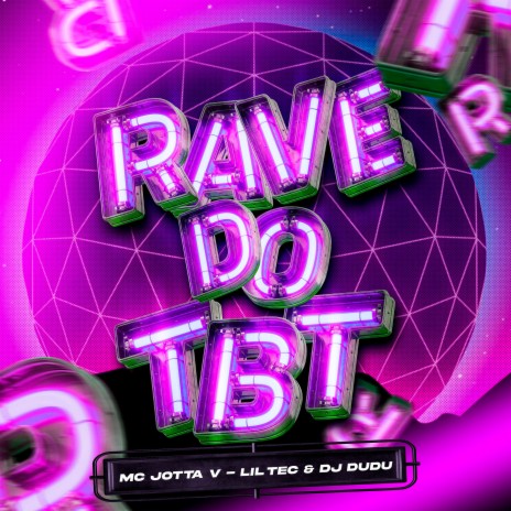 Rave do Tbt ft. MC Jotta V & Dj Dudu | Boomplay Music