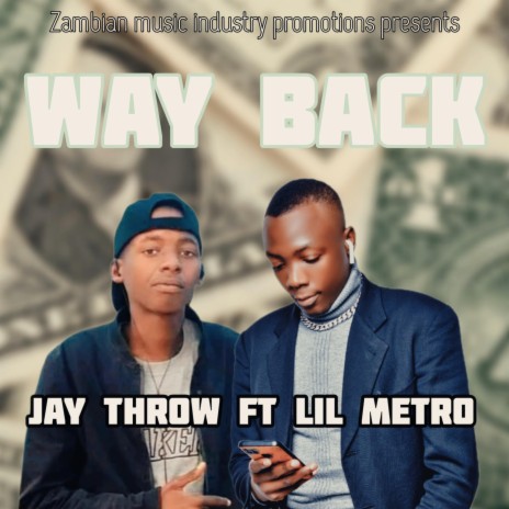 Way Back ft. Lil metro