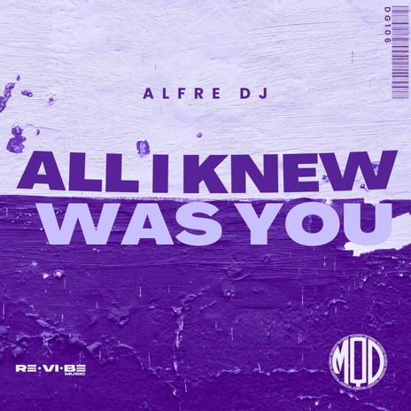 All I Knew Was You | Boomplay Music