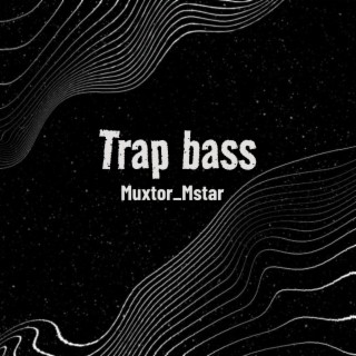Trap Bass