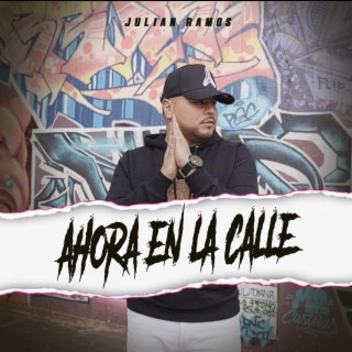 Ahora En La Calle lyrics | Boomplay Music